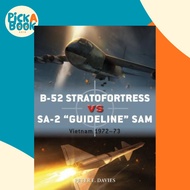 B-52 Stratofortress vs SA-2 "Guideline" SAM : Vietnam 1972-73 by Peter E. Davies (UK edition, paperb