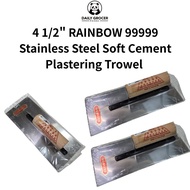 4 1/2" RAINBOW 99999 Stainless Steel Soft Cement Plastering Trowel - 100% Original Singapore Made