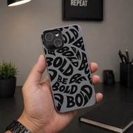 Be BOLD Case for iphone 11 12 13 14 15 16 16E 17 AIR IP MAX PLUS PRO SU333 CTCS