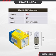 CS  1pc x TRIFA 12V 4W Parking Bulb Single Socket BA9s T4W 4038 Genuine ready stock