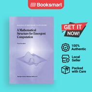 A Mathematical Structure For Emergent Computation - Hardcover - English - 9780792360100