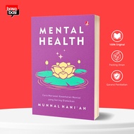 Basabasi - Mental Health How to Care for Mental Health that Often Neglected - Munnah Hani'ah