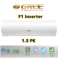Gree AC F1S Inverter 1.5 PK Low Watt 1.5PK GWC 12F1S bukan Daikin