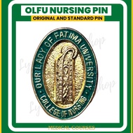♞,♘,♙ORIGINAL & QUALITY OLFU NURSING PIN_LAMINATED/GLOSSY_OUR LADY OF FATIMA UNIVERSITY