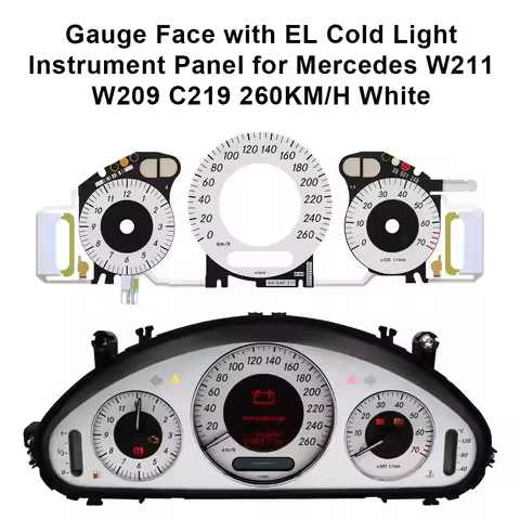 Gauge Face with EL Cold Light Instrument Panel for Mercedes W211 W209 C219 260KM/H White