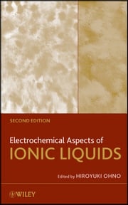 Electrochemical Aspects of Ionic Liquids Hiroyuki Ohno