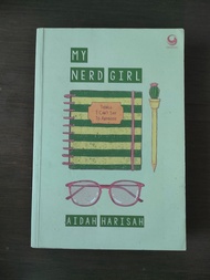 BUKU NOVEL MY NERD GIRL. PENGARANG: AIDAH HARISAH
