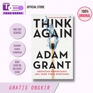Think Again: The Power of Knowing What You Don't Know - Adam Grant