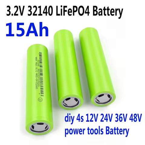 32140 3.2V LiFePO4 Cylindrical Cell 15Ah Rechargeable Battery For DIY 12V 24V 36V 48V Energy Storage