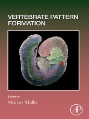 Vertebrate Pattern Formation Moises Mallo