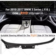 2010-2017 F10 BMW 528i 528iX 535d 535dX 535i 535iX 550i 550iX Windshield Cowl Panel Cover LHD 517172