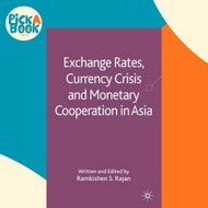 Exchange Rates, Currency Crisis and Monetary Cooperation in Asia by R. Rajan (UK edition, hardcover)