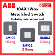 ABB【1 Gang/2 Gang/3 Gang】1 Way 10AX Metalclad Switch (Including metal surface box)