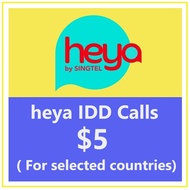 [Coupon Friendly] Heya IDD $5 Call Top-Up/ Mobile Top-up/ Recharge/ Singtel (Singapore)