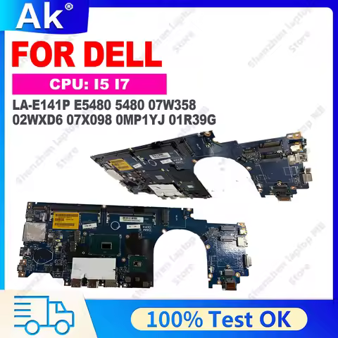 LA-E141P With I5 I7-6th 7th Gen CPU Notebook Mainboard For Dell Latitude 5480 Laptop 07W358 02WXD6 M