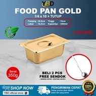 Food Pan GOLD + TUTUP Stainless 1/4 x 10 cm | Food pan satu set + Tutup | Food pan prasmanan mewah