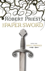 The Paper Sword Robert Priest