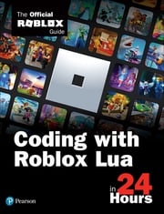 Coding with Roblox Lua in 24 Hours Official Roblox Books(Pearson)