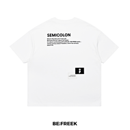 BEFREEK เสื้อยืดสกรีนลาย SEMICOLON MEANING ทรง OVERSIZE สีขาว SEMICOLON MEANING OVERSIZE WHITE T-SHI