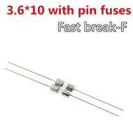 10pcs/lot 3.6*10 Glass fuse Fast break-F  250V  F0.5A 1A 1.6A 2A 2.5A 3A 3.15A 4A 5A 6A 6.3A 8A 10A 