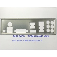 FE block main MSI B450 TOMAHAWK MAX (Mainboard IO Shield: 631)