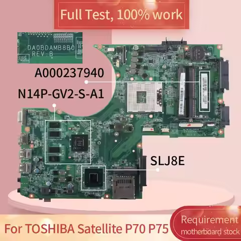 Laptop Motherboard For TOSHIBA Satellite P70 P75 Notebook Mainboard DA0BDAMB8D0 HM76 N14P-GV2-S-A1 2