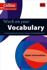 COLLINS WORK ON YOUR VOCABULARY B2 UPPER INTERMEDIATE BY DKTODAY