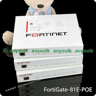 FortiGate 81E POE Fortinet飛塔防火墻 128G固態硬盤 12個AP供電