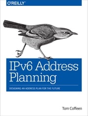 IPv6 Address Planning Tom Coffeen