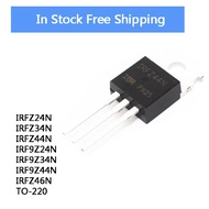 5PCS New Transistor IRFZ24N IRFZ34N IRFZ44N IRF9Z24N IRF9Z34N IRF9Z44N IRFZ46N TO-220 Good quality W