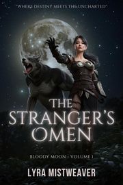The Stranger's Omen Lyra Mistweaver