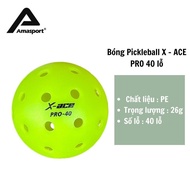 Pickleball Ball X - ACE PRO 40 holes PE material