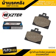 ผ้าเบรคหลัง NEXZTER สำหรับ VESPA - GTS300 / GTV / Royal Alloy - GP150 เบอร์ 4141AA เบรค ผ้าเบรค ผ้าเบรคมอเตอร์ไซค์ NX0046