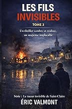 LES FILS INVISIBLES: Un thriller sombre et réaliste, au suspense implacable (Le tueur invisible de S