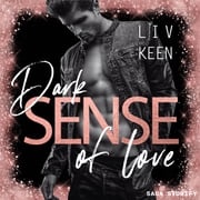 Dark Sense of Love Liv Keen