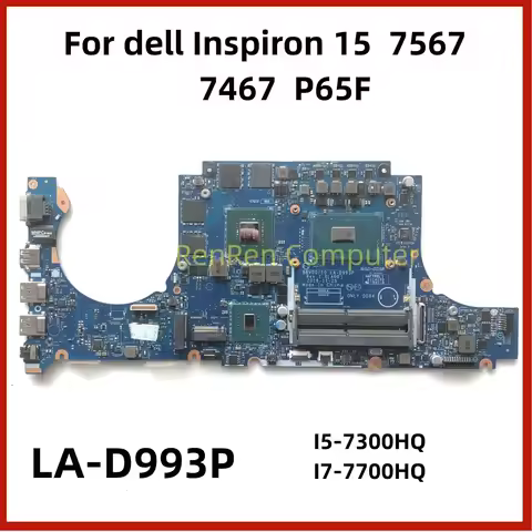 BBV00 LA-D993P For dell Inspiron 15 7567 7467 P65F Laptop Motherboard I5-7300HQ I7-7700HQ GTX1050(TI