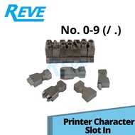 [REVE] Printer Character Slot In Number 0-9 & Symbol | 1 Piece