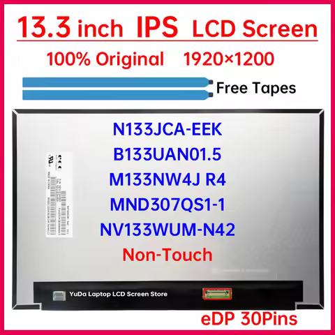 13.3" Laptop LCD Screen NV133WUM-N42 N133JCA-EEK M133NW4J R4 B133UAN01.5 MND307QS1-1 Display Matrix 
