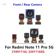Front Rear Camera For Xiaomi Redmi Note 11 Pro 5G 2201116SG Selfie Facing Back Main Macro Camera Fle