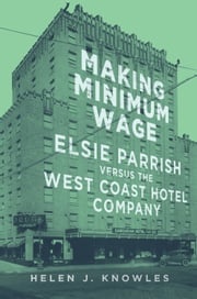 Making Minimum Wage Helen J. Knowles