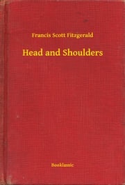 Head and Shoulders Francis Scott Fitzgerald