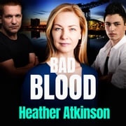 Bad Blood Heather Atkinson