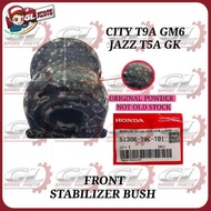 FRONT STABILIZER BUSH (ORIGINAL) HONDA CITY T9A GM6 / JAZZ T5A GK 2014> (1PAIR) STABILIZER BAR BUSH