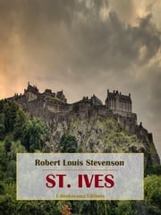 St. Ives Robert Louis Stevenson