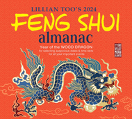 2024 WOOD DRAGON ORIGINAL FENG SHUI LILLIAN TOO AND JENNIFER TOO FENG SHUI ALMANAC