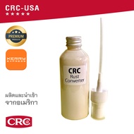 CRC Rust Converter น้ำยาแปลงสภาพสนิม ชนิดแบ่งบรรจุ ขนาด 10, 50, 100 ml. - Made in USA