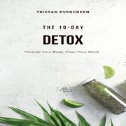 10-Day Detox, The Tristan Evergreen