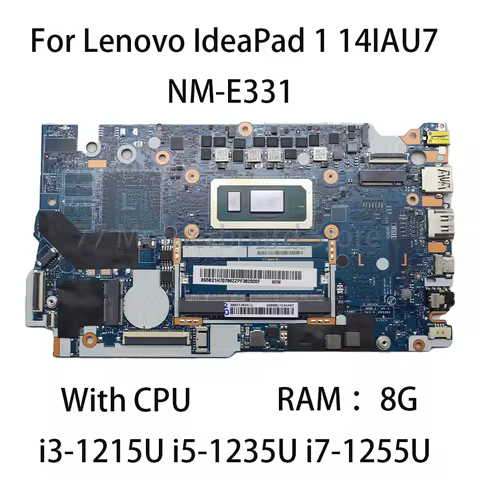 Laptop Motherboard NM-E331 For Lenovo IdeaPad 1 14IAU7 With CPU i3-1215U i5-1235U i7-1255U RAM 8G 5B