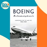Boeing Metamorphosis - Launching the 737 and 747, 1965-1969 by John Fredrickson (UK edition, hardcov