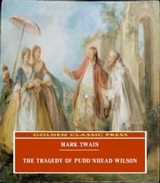 The Tragedy of Pudd'nhead Wilson Mark Twain